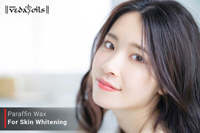 Paraffin Wax For Skin Whitening - Benefits & How to Uses
