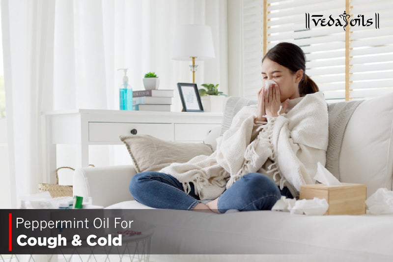 How to Use Peppermint Oil for Cough and Cold - Benefits & Remedies