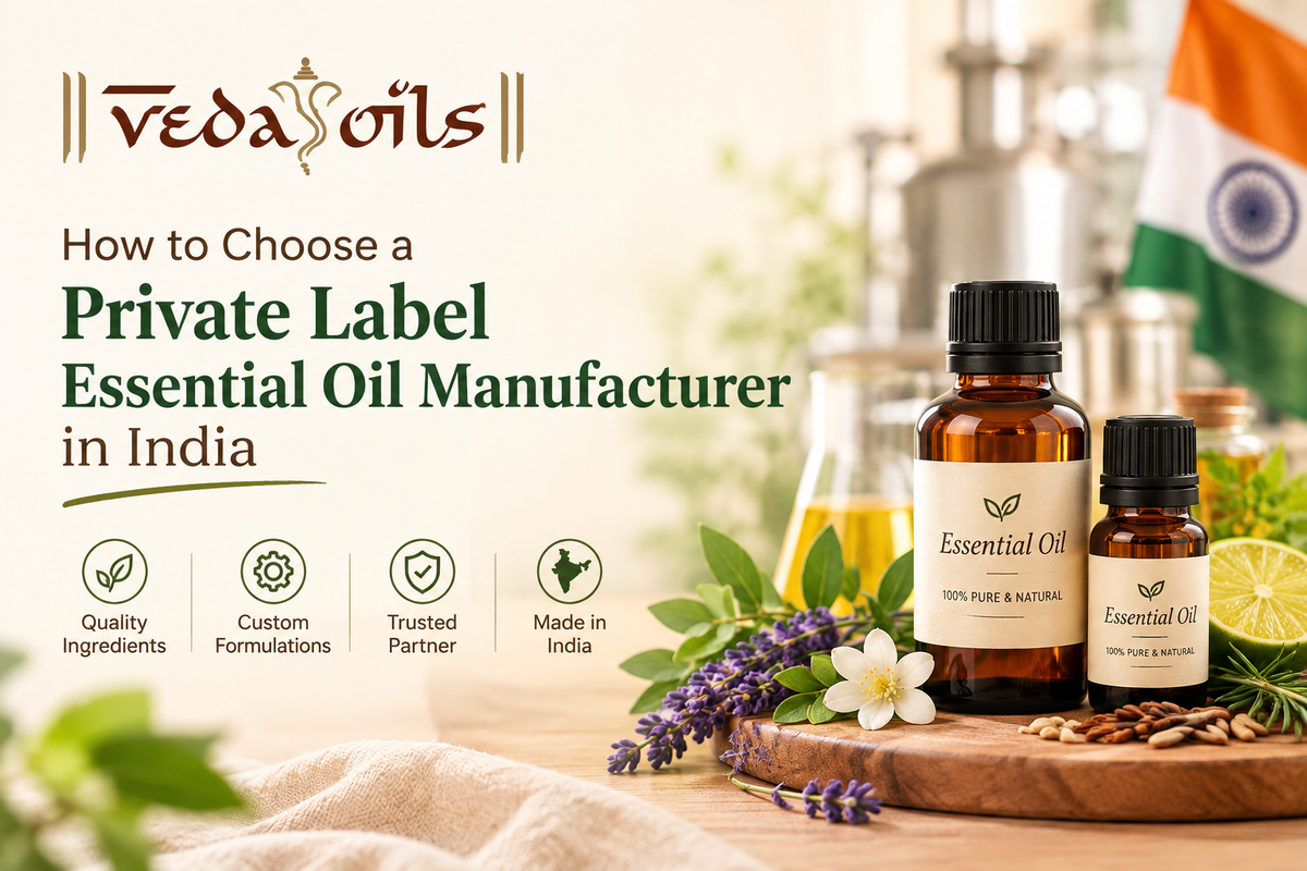 How to Choose a Private Label Essential Oil Manufacturer in India
