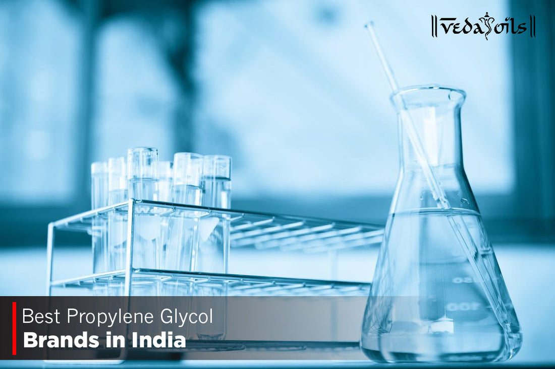 Best Propylene Glycol Brands in India 2026 | Top 5 Propylene Glycol Brands