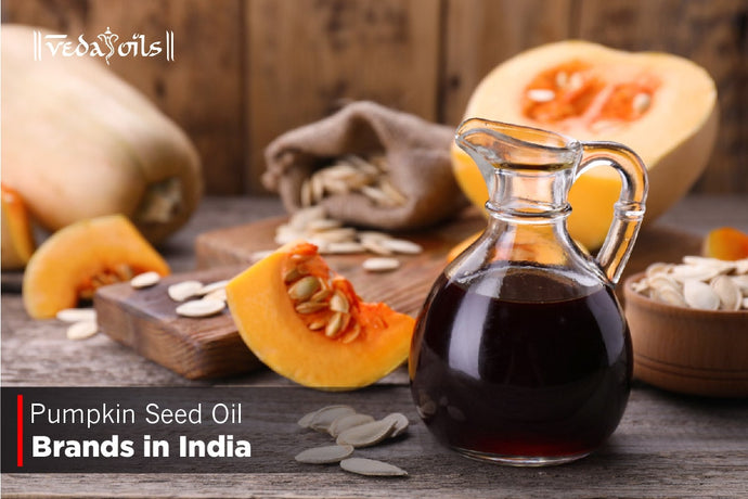 Top 8 Pumpkin Seed Oil Brands In India 2024