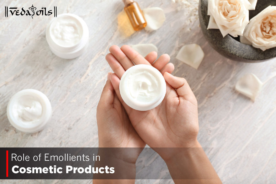Role of Emollients In Cosmetic Products: A Step-By-Step Guide