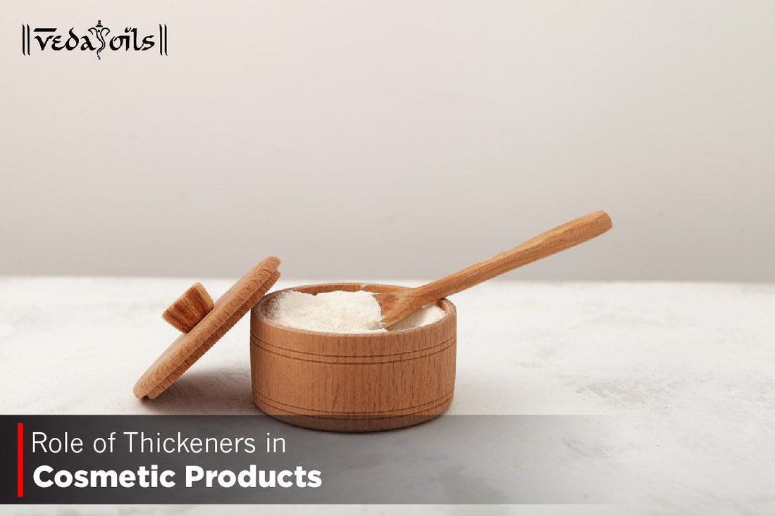 Role Of Thickeners In Cosmetic Products