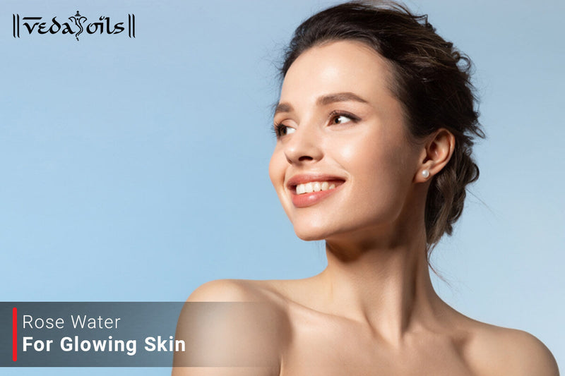 Rose Water For Glowing Skin - Benefits & How To Uses