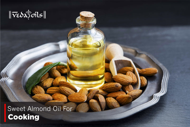 Sweet Almond Oil For Cooking - Uses & Benefits