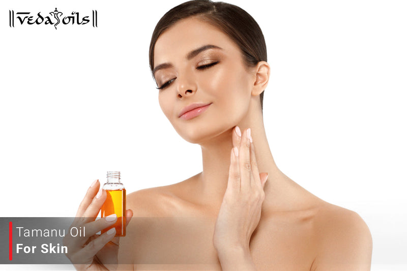 Tamanu Oil For Skincare - Natural Remedy For Acne, Scars, & Rashes