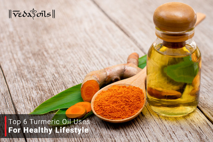 Turmeric Oil For Healthy Lifestyle - Uses & Benefits