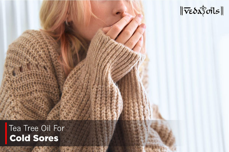 Tea Tree Oil For Cold Sores - Benefits & Recipes