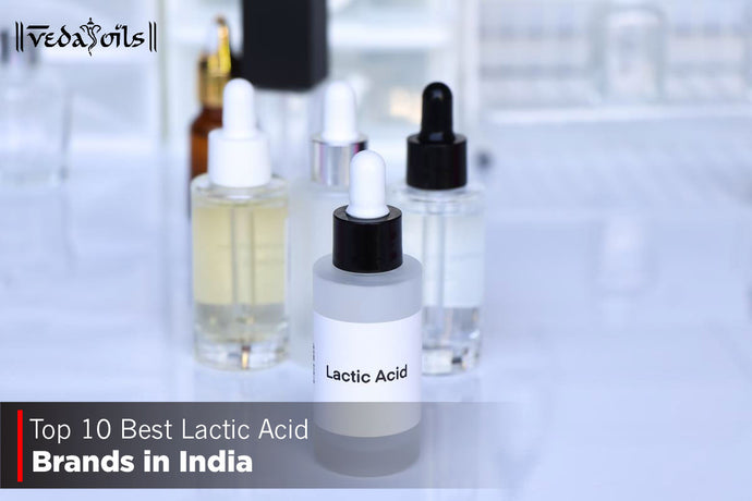 The 10 Best Lactic Acid Brands In India: Lactic Acid Products
