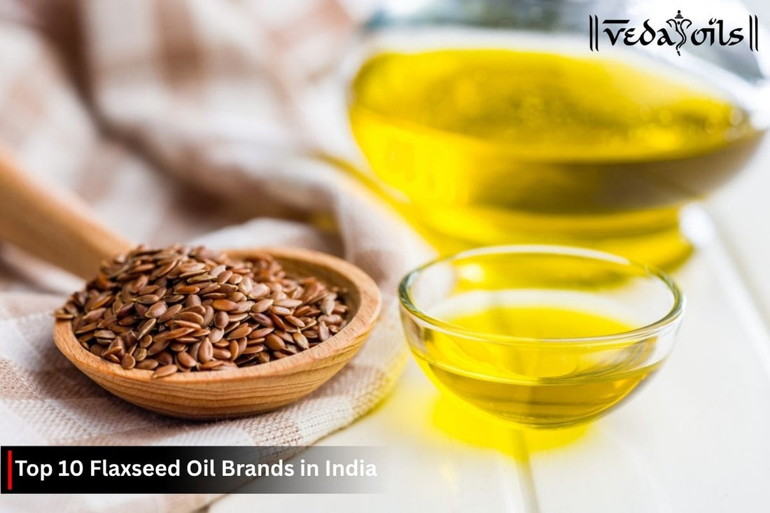 Top 10 Flaxseed Oil Brands in India