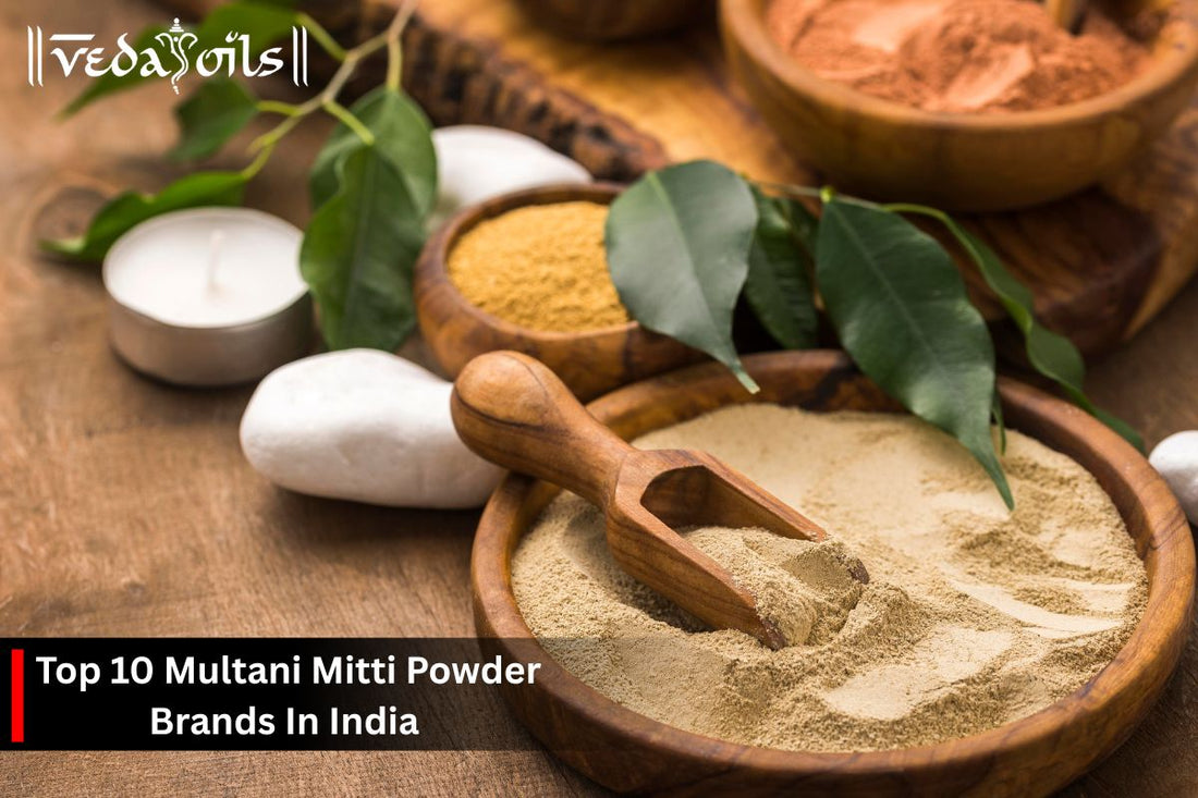 Top 10 Multani Mitti Powder Brands In India 