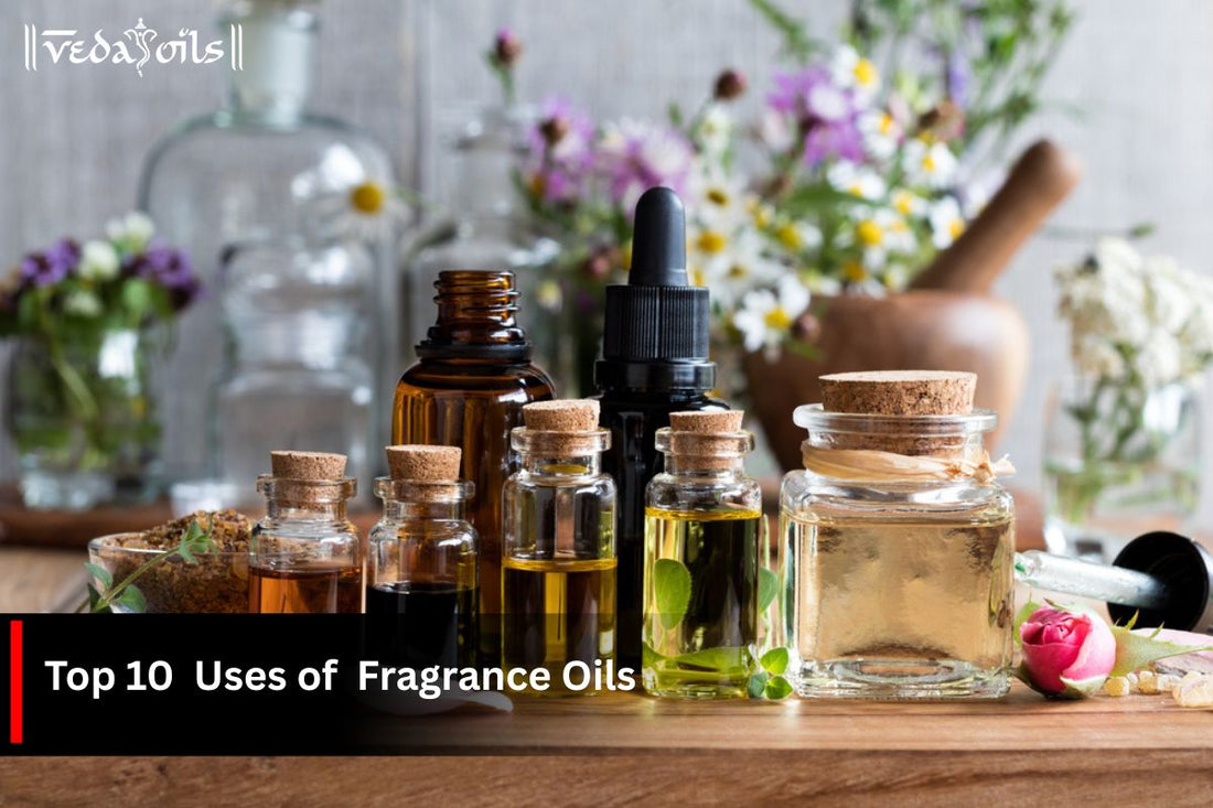 Top 10 Uses of Fragrance Oils