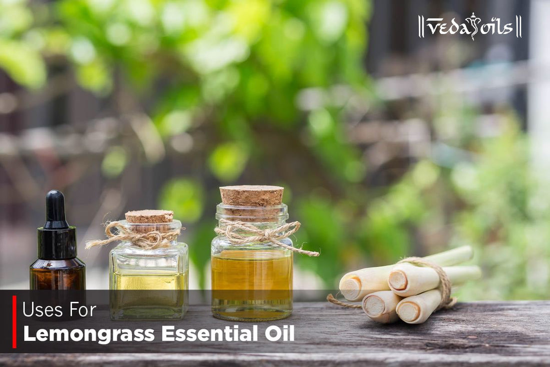 Uses For Lemongrass Essential Oil