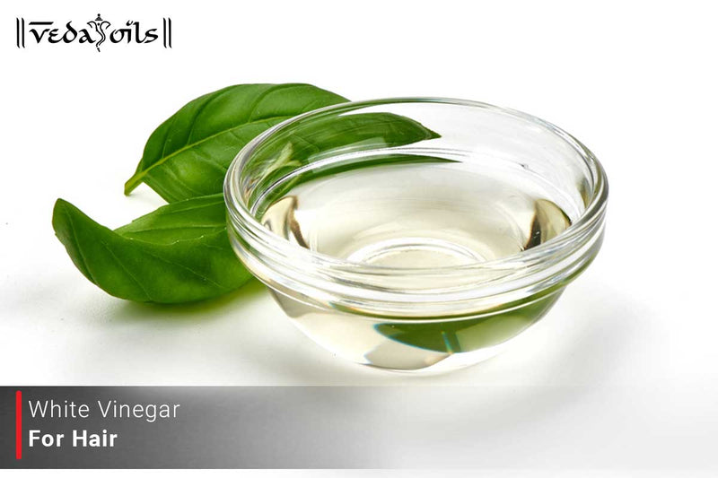 What Are The Benefits Of White Vinegar For Hair?
