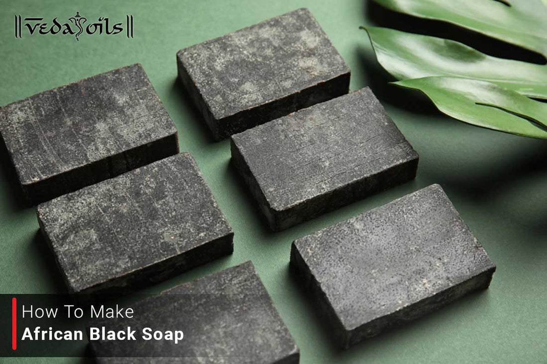 How to make african black soap?