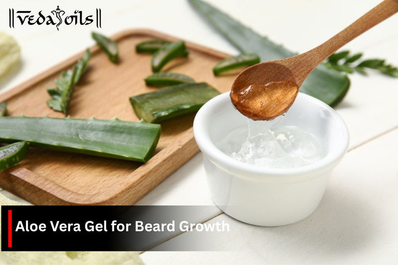 Aloe Vera Gel for Beard Growth - Benefits & Recipes