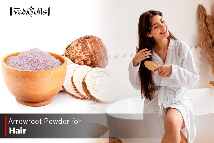 Arrowroot Powder For Hair Care - DIY Dry Shampoo Recipes