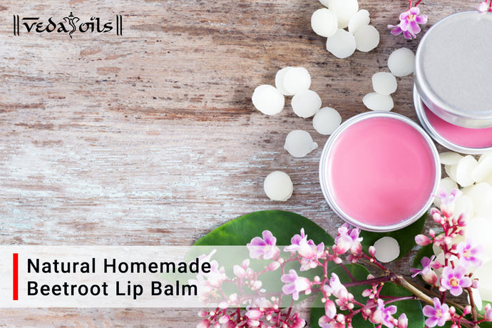 Natural Homemade Beetroot Lip Balm | DIY Lip Balm Recipe