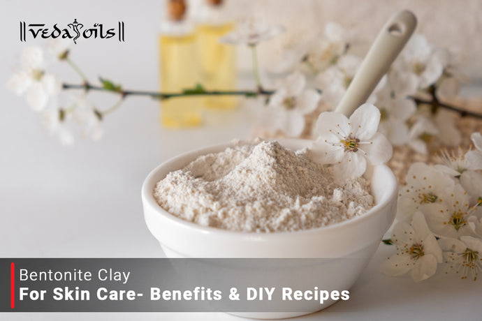 Bentonite Clay For Skin Care - Benefits & DIY Recipes