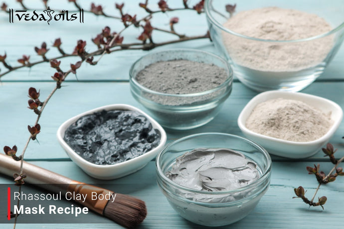Rhassoul Clay Body Mask - Recipes With Benefits