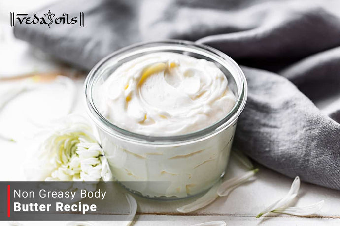 Non Greasy Body Butter Recipe - For Soft and Oil Free Skin at Home