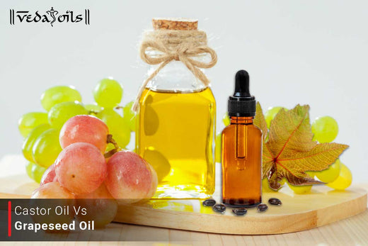 Castor Oil VS Grapeseed Oil - What's The Difference?