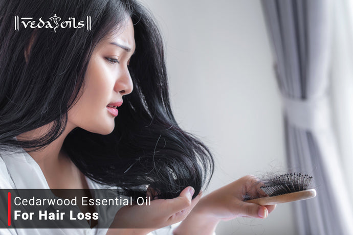 Cedarwood Essential Oil for Hair Loss - Try This Proven Ways