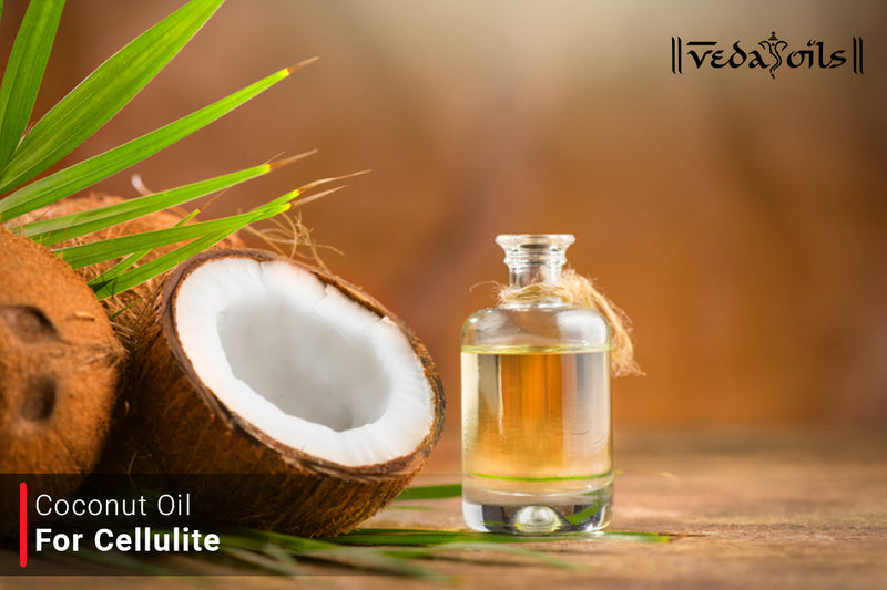 How To Use Coconut Oil For Cellulite