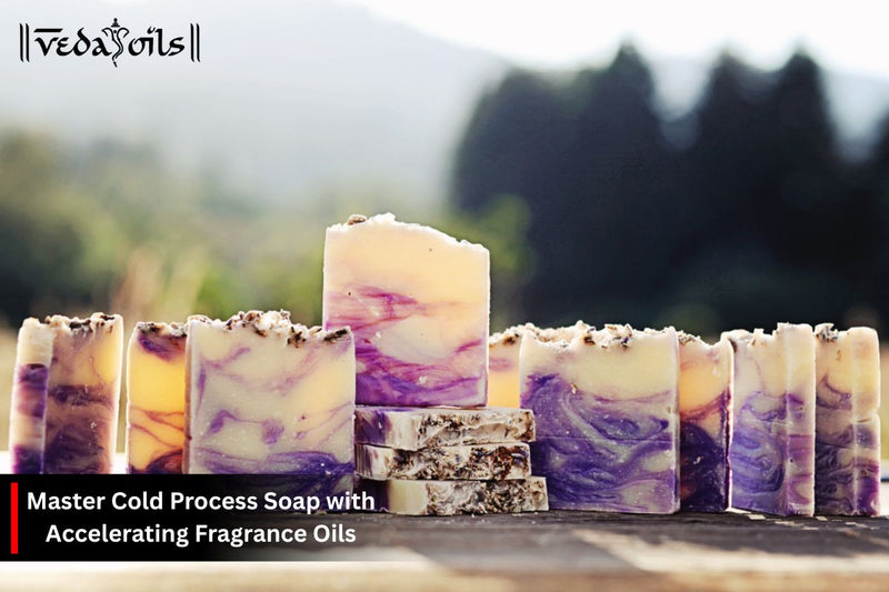 Accelerating Fragrance Oils in Soap Making - Tips & Solutions