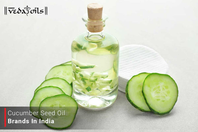 Top 10 Cucumber Seed Oil Brands In India