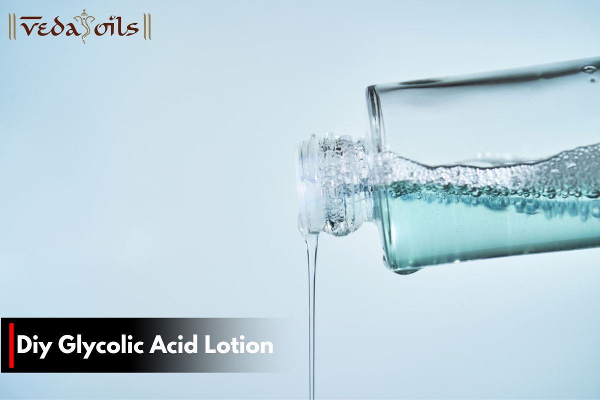 DIY Glycolic Acid Lotion : Solution for Brighter & Smoother Skin – VedaOils