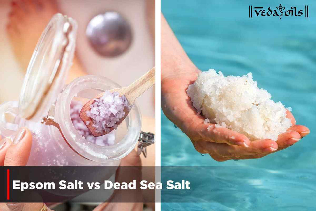 Epsom Salt vs Dead Sea Salt