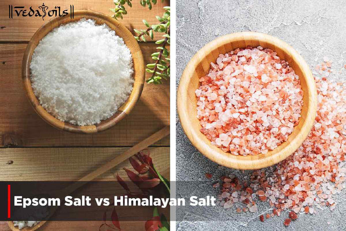 Epsom Salt Vs Himalayan Salt - Comparison of Uses and Benefits
