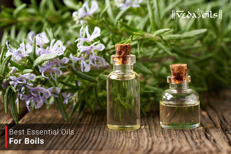 Essential Oils for Boils | Best Oils for Abscess on Skin