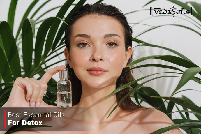 Essential Oils for Detox | Best Detox Essential Oils for Bath