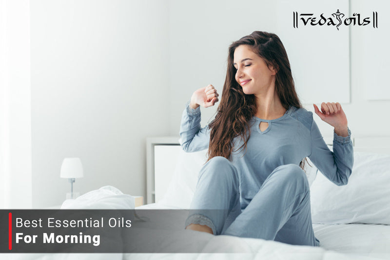Essential Oils For Morning - Aromatherapy To Wake Up