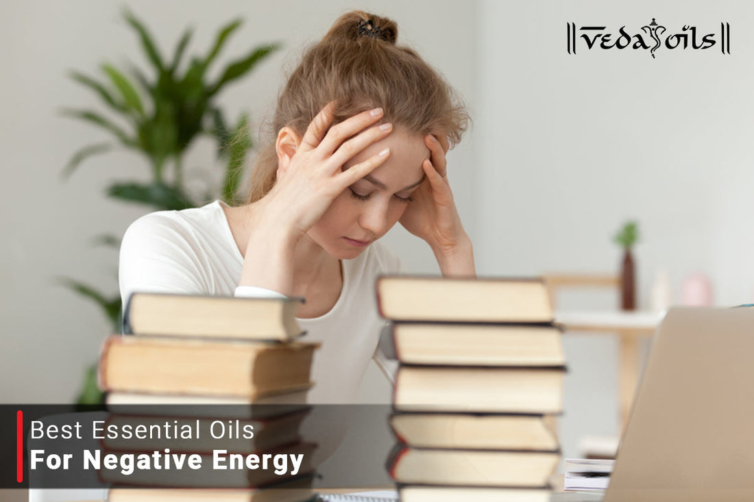 essential oils for negative energy