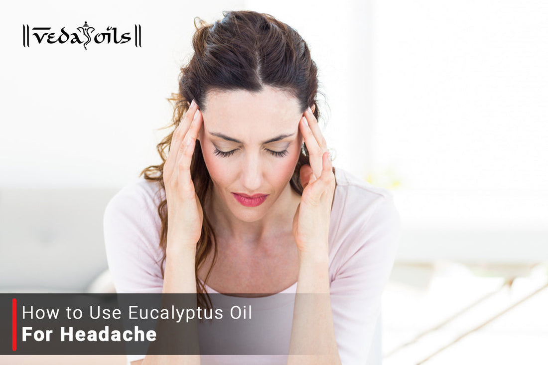 eucalyptus oil for headache