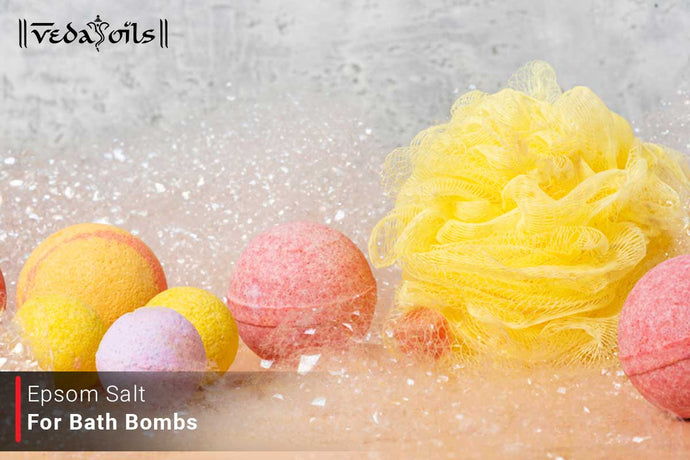 Epsom Salt Bath Bombs - Benefits & How To Make