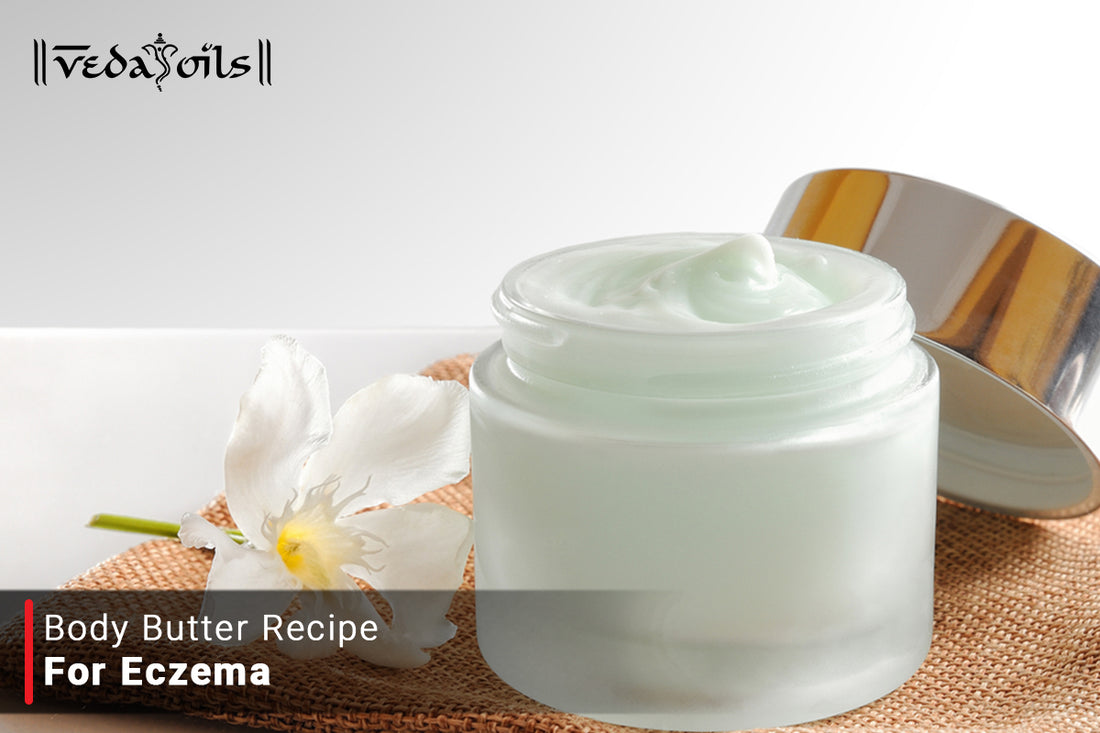 Body Butter Recipe for Eczema - How to Make at Home in Simple DIY Steps