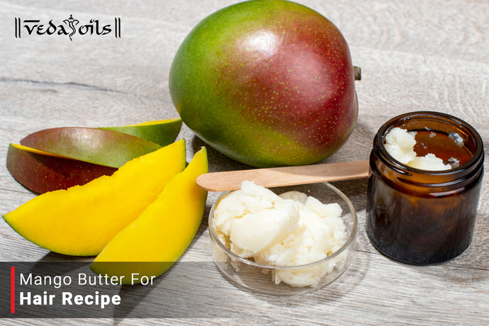 Mango Butter For Hair Recipe - Benefits and Uses for Hair Care