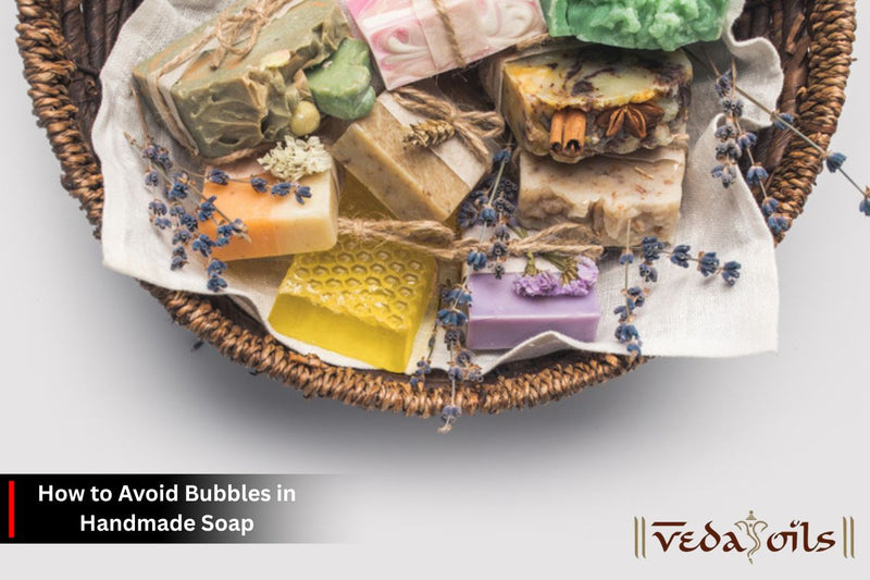 How to Avoid Bubbles in Soap Making - Simple Tricks