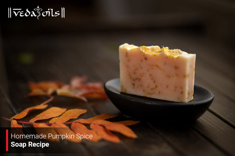 How To Make Pumpkin Spice Soap at Home?