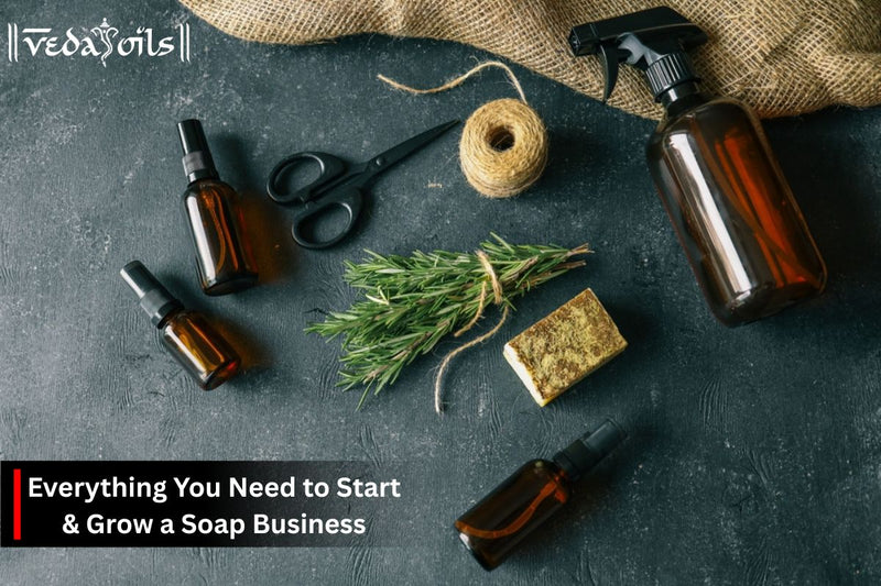 How to Start a Soap Business - A Complete Guide