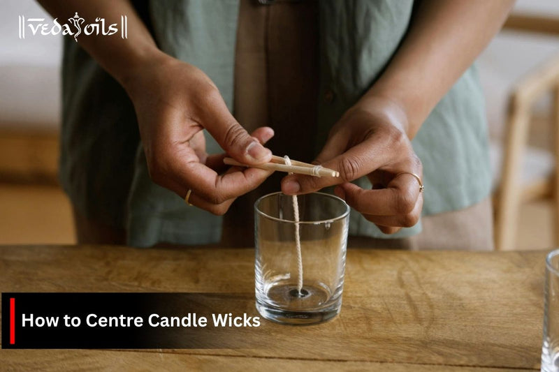 How To Perfectly Center A Wick In Candle?