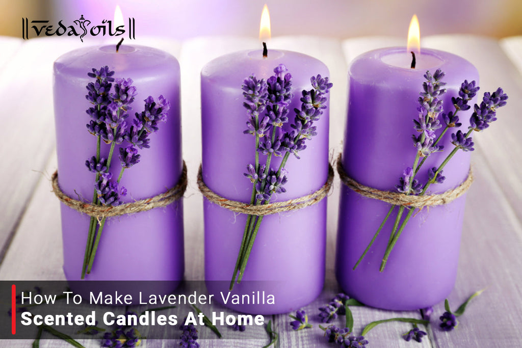How To Make Lavender Vanilla Candle VedaOils