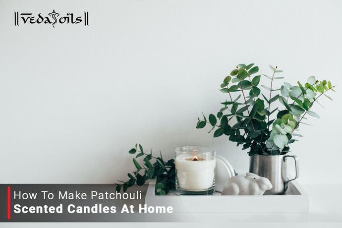 How To Make Patchouli Candles at Home