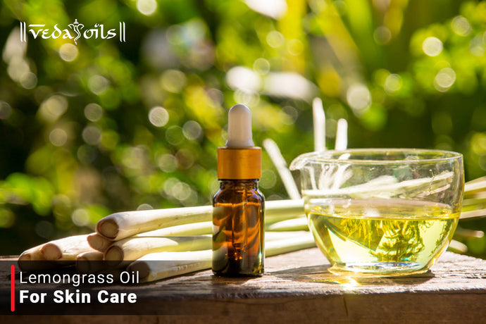 Lemongrass Oil For Skin Care - Benefits & Uses