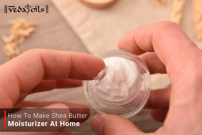Homemade Shea Butter Body Lotion | How to Make Shea Butter Moisturizer