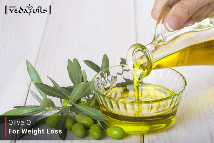 Olive Oil For Weight Loss - Benefits and How To Use?